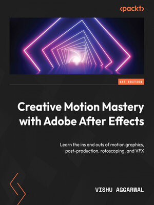 cover image of Creative Motion Mastery with Adobe After Effects
